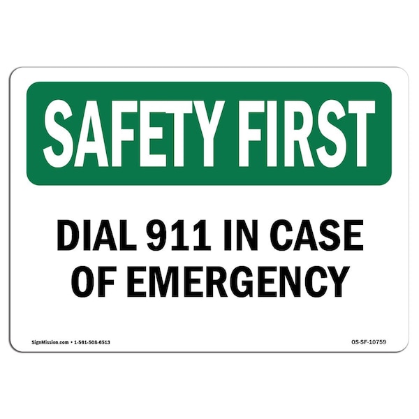 OSHA Sign, Dial 911 In Case Of Emergency, 24in X 18in Rigid Plastic, 18" W, 24" L, Landscape